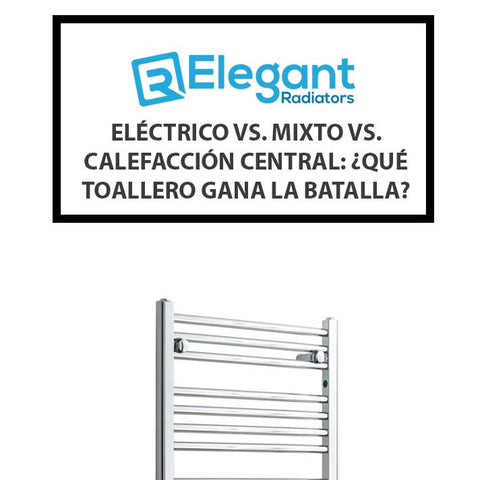 Eléctrico vs. Mixto vs. Calefacción Central: ¿Qué Toallero Gana la Batalla?